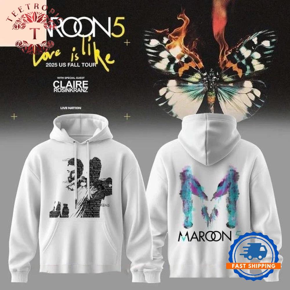 Maroon 5 Love Is Like Tour 2025 Hoodie