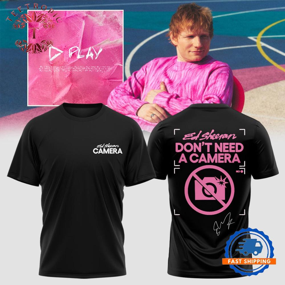 Ed Sheeran The +−=÷× Tour Don’t Need A Camera 3D Shirt