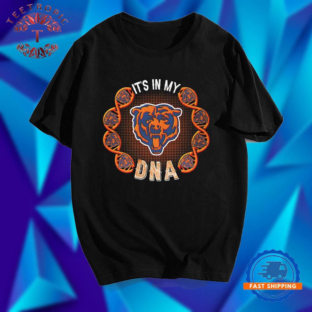 It’s In My DNA x Chicago Bears graphic T Shirts