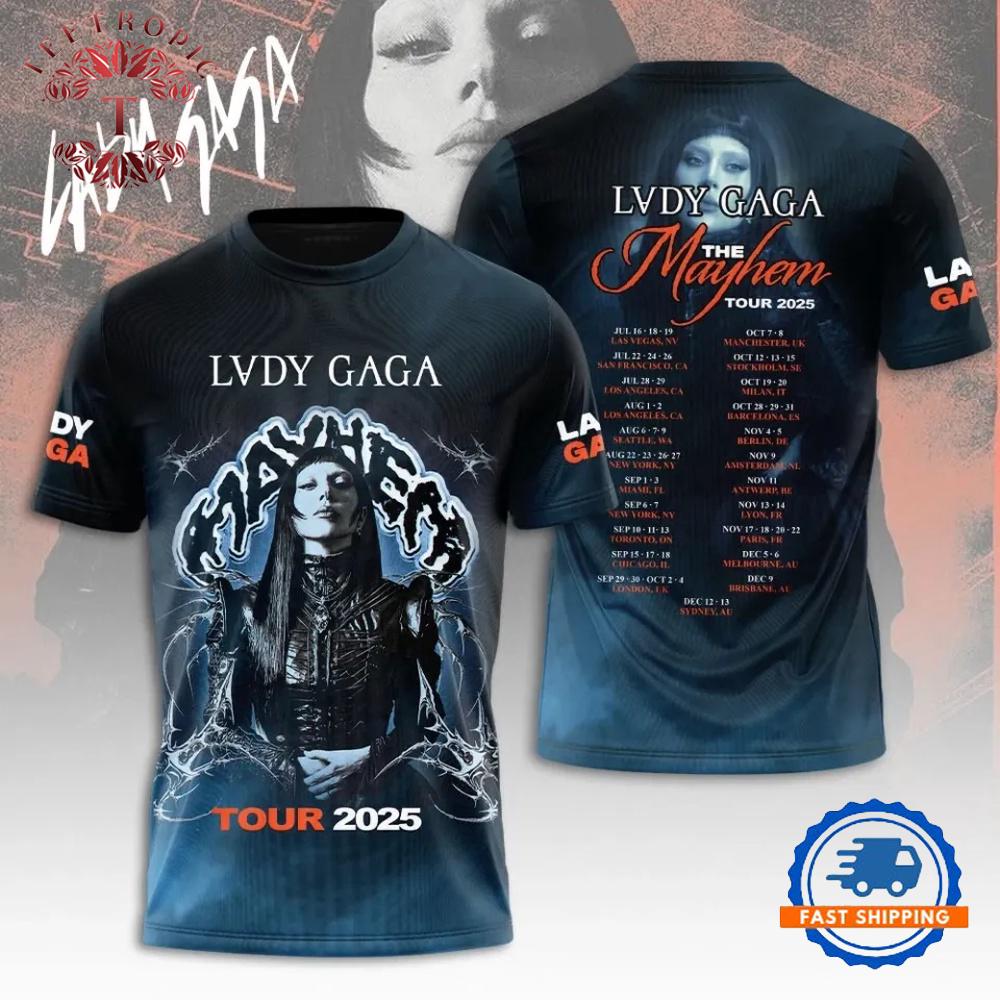 Lady Gaga The Mayhem Ball Tour Schedule 3D Shirt