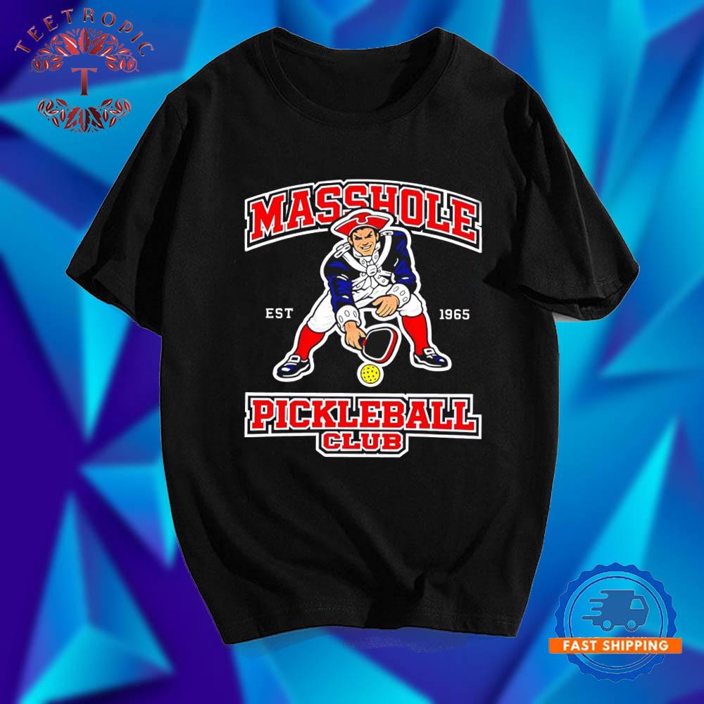 Pat Patriot Masshole Est 1965 Pickleball Club T Shirts