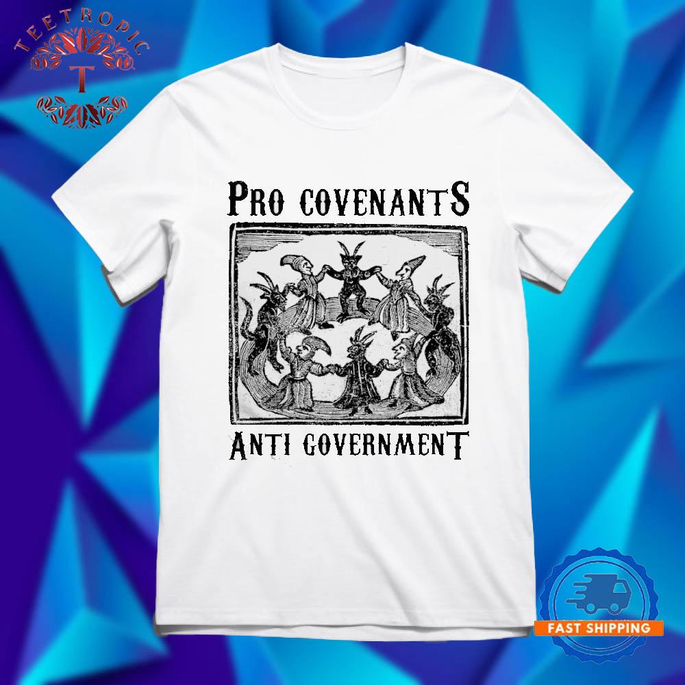 Pro Covenants Anti Government figures T Shirts