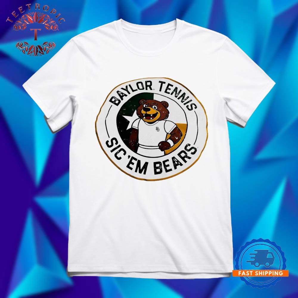 Baylor Tennis Sic’em Bears T Shirts