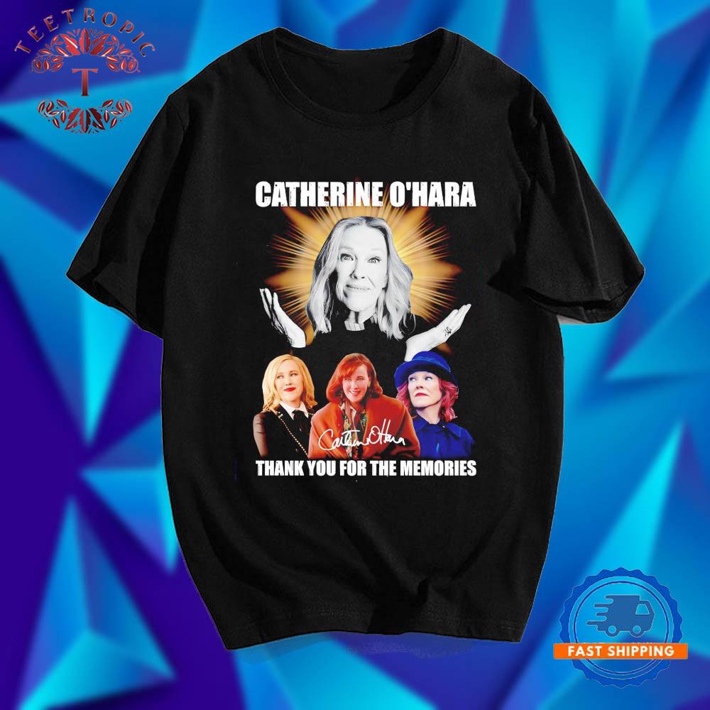 Catherine O’Hara Thank You For The Memories T Shirts