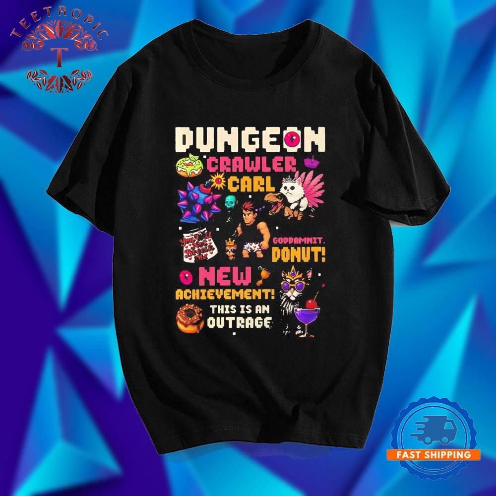 Dungeon crawler carl goddamnit donut new achievement this is an outrage T Shirts