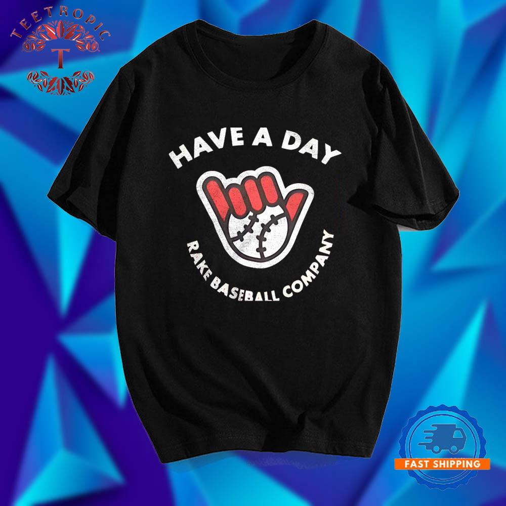 Matt McLain Have A Day Rake Baseball Company T Shirts