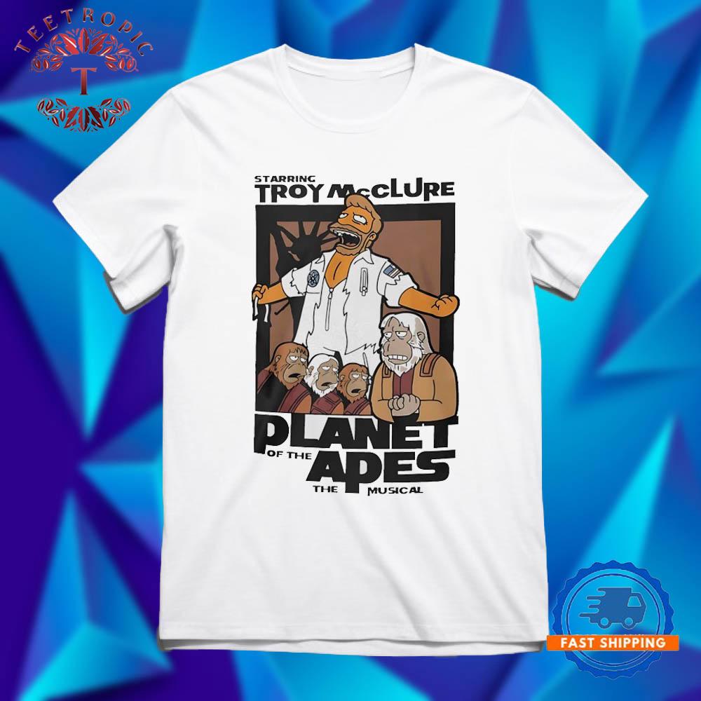 Starring Troy Mcclure Planet Of The Apes The Musical T Shirts