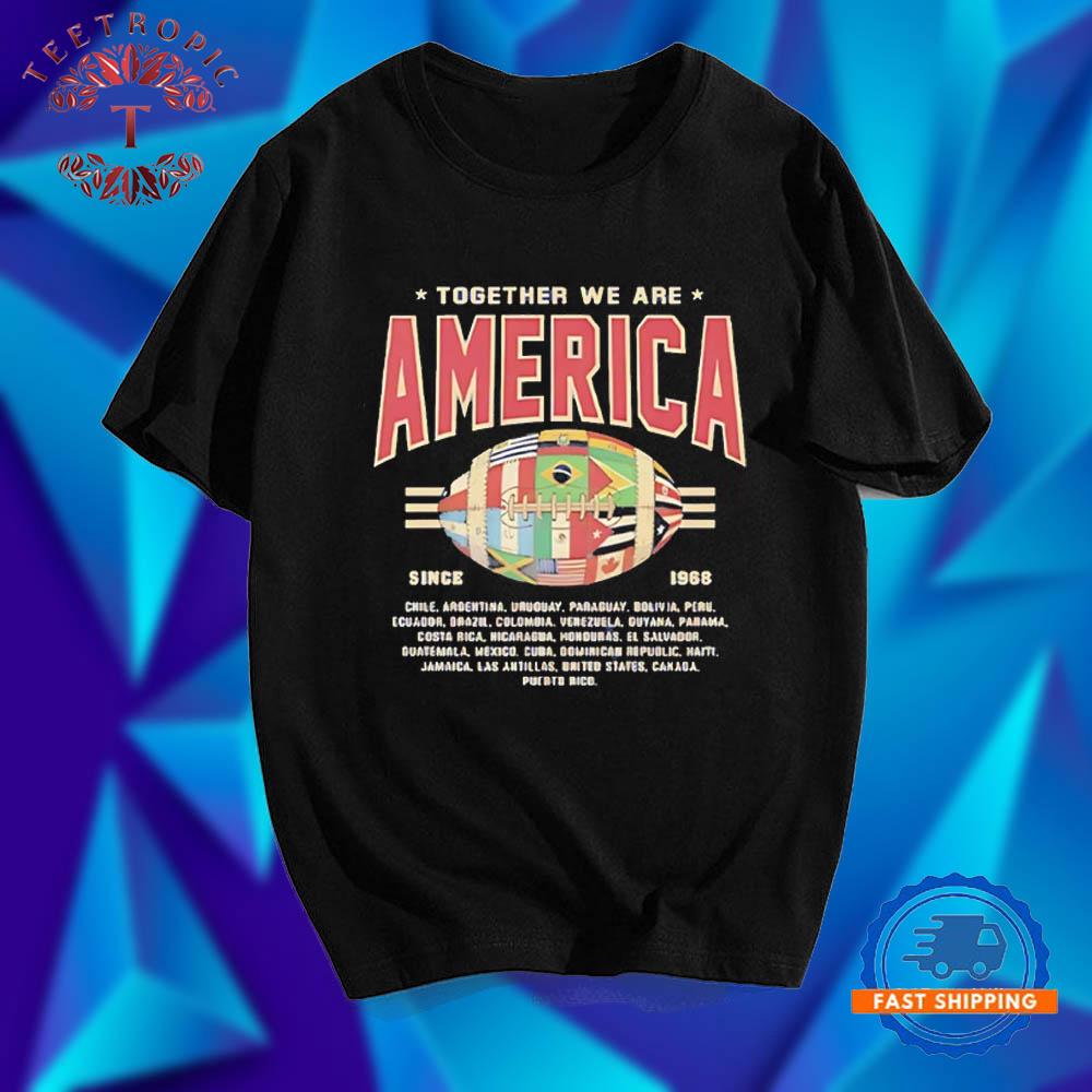 Together We Are America American Football T Shirt