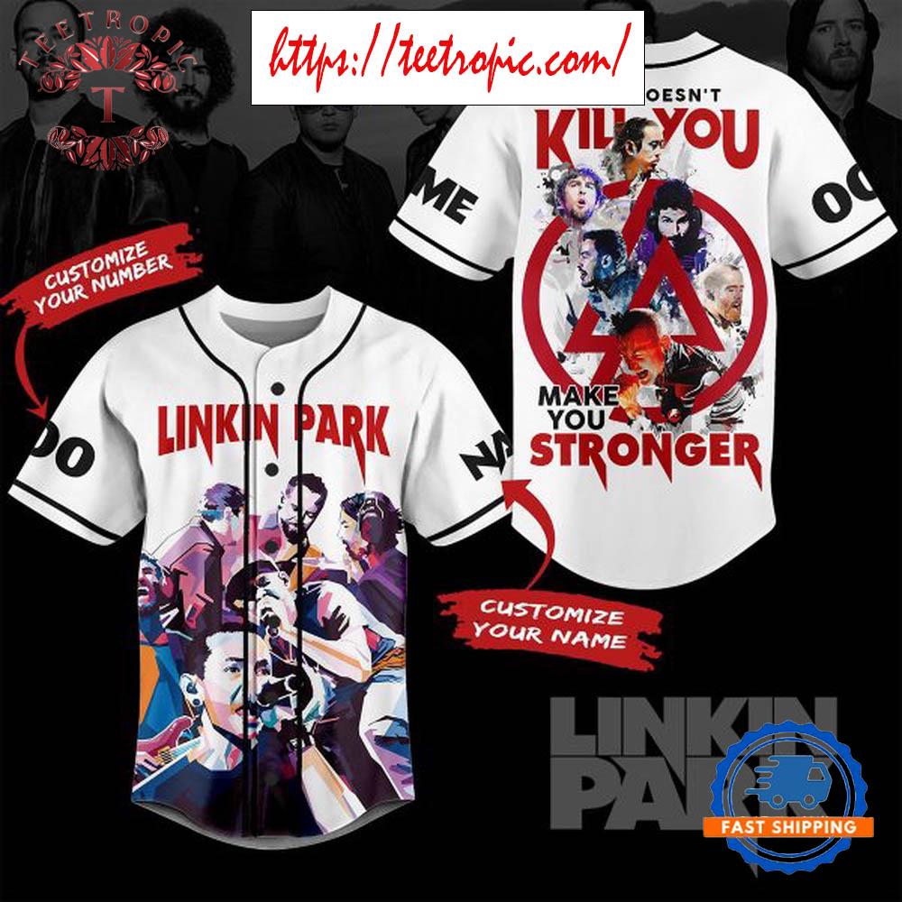 Linkin Park What Does Not Kill You Make You Stronger Baseball Jersey