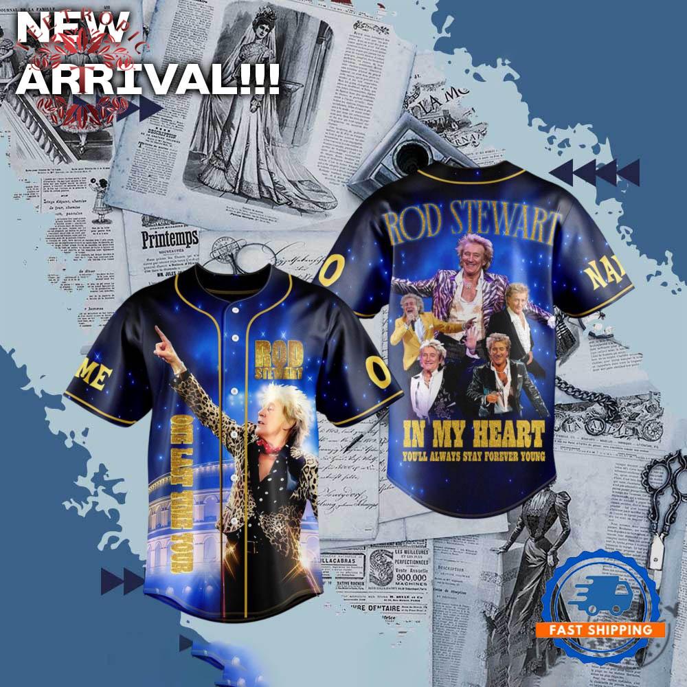 Rod Stewart Music In My Heart Youll Always Stay Forever Young Baseball Jersey