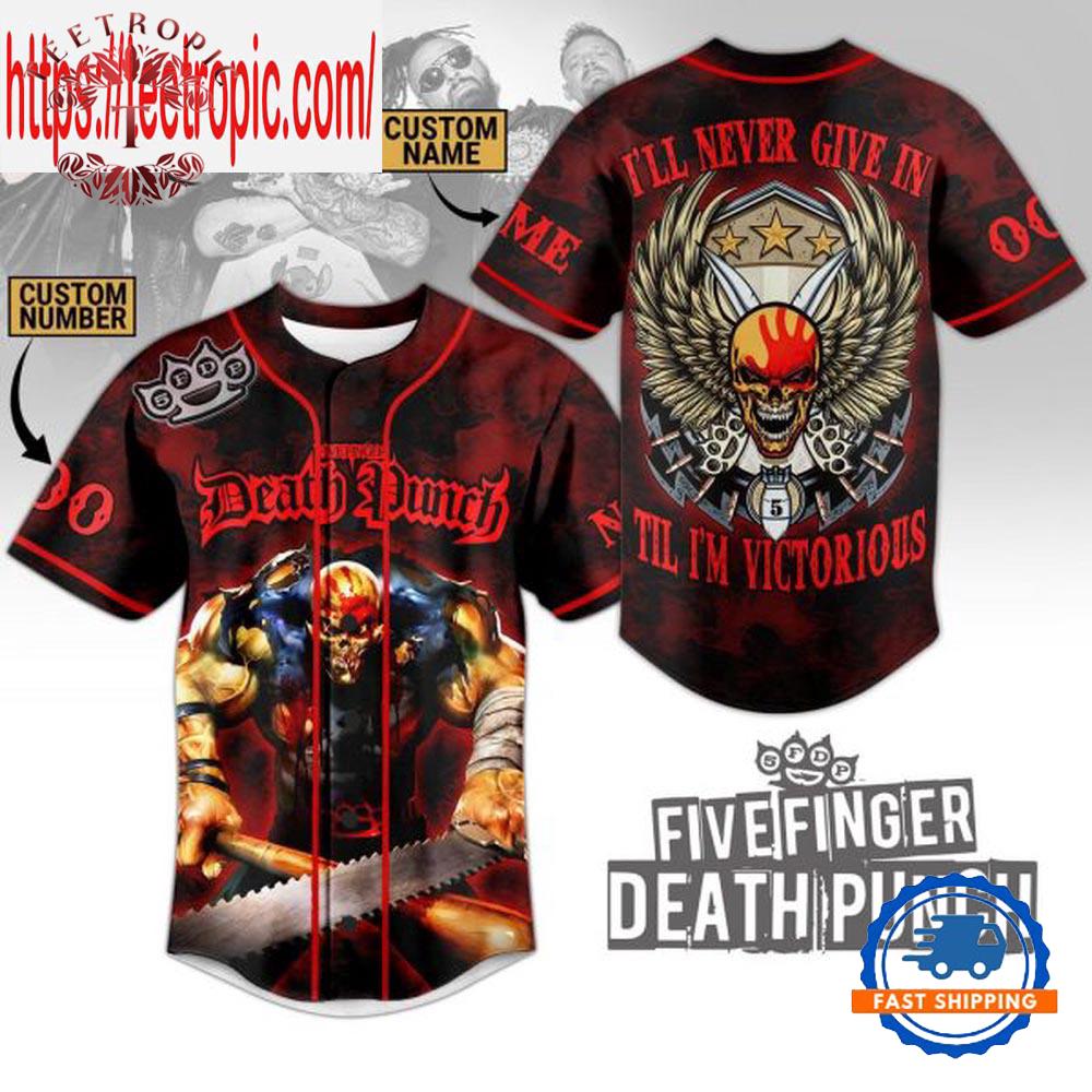Five Finger Death Punch I’ll Never Give In Til I’m Victorious Baseball Jersey