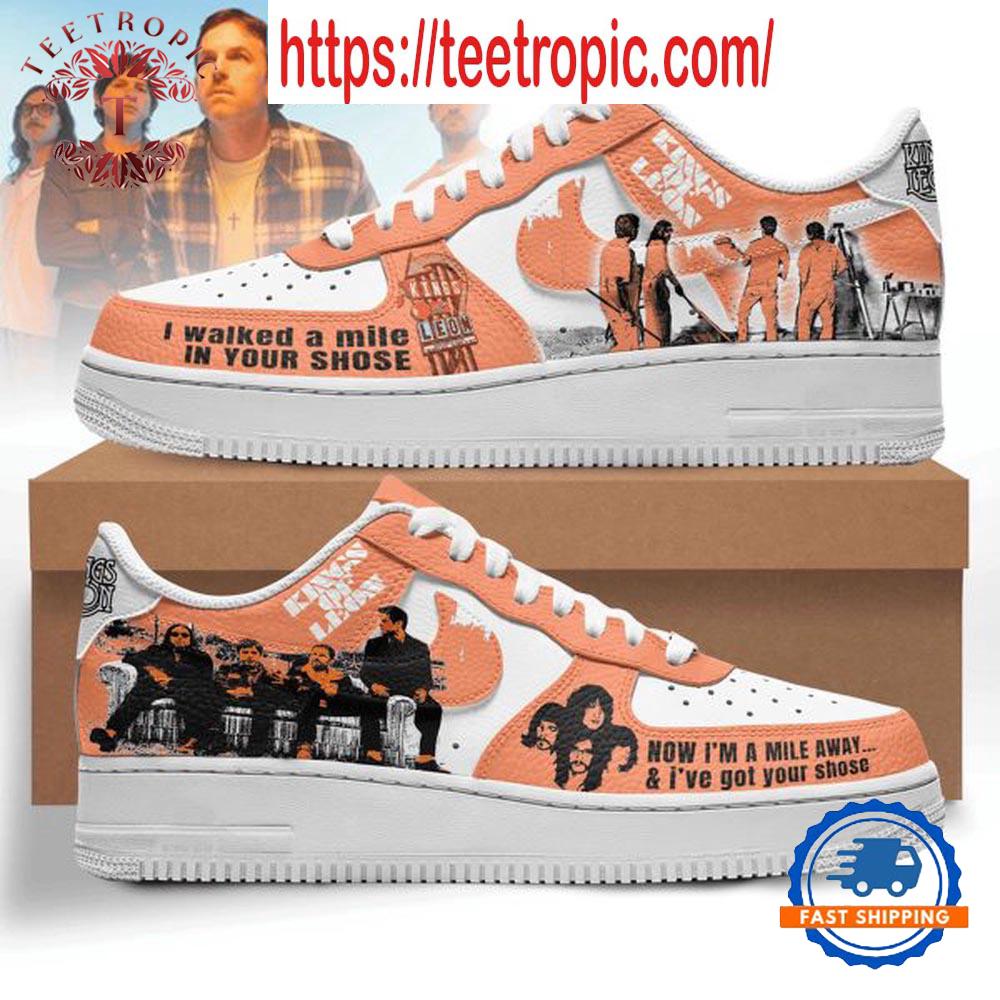 King Of Leon Now I’m A Mile Away And Got Your Shoes Air Force 1 Shoes Sneaker