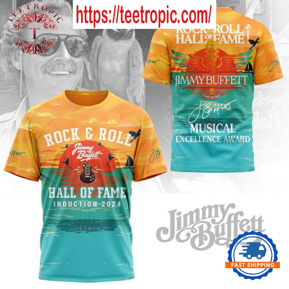 Jimmy Buffett Hall Of Fame Musical Excellence Award 2024 Rock And Roll T-Shirt