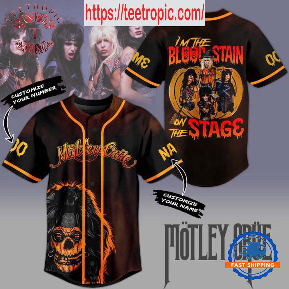 Motley Crue I’m The Blood Stain On The Stage Personalized Baseball Jersey