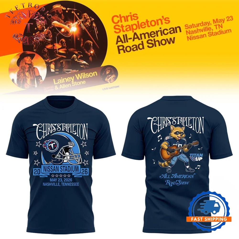 Chris Stapleton All-American Road Show 2026 Nissan Stadium T-Shirt