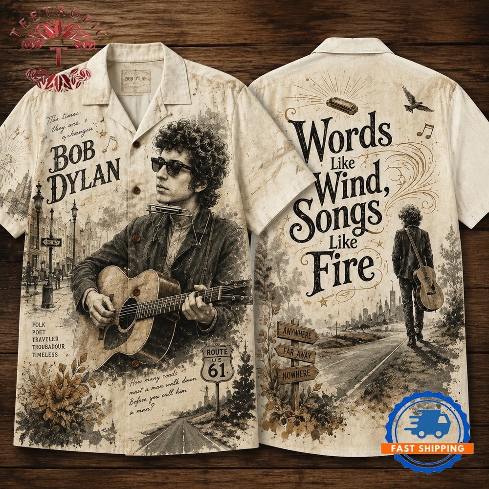 Bob Dylan Words Like Wind Songs Like Fire Hawaiian Shirt